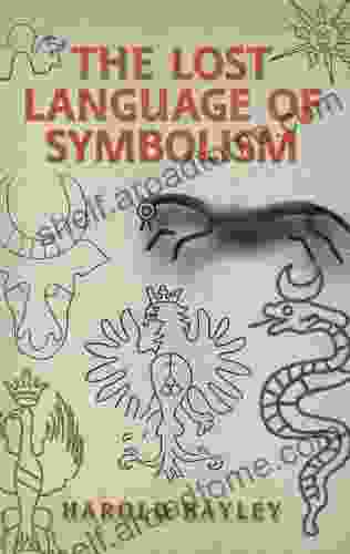 The Lost Language Of Symbolism (Dover Occult)