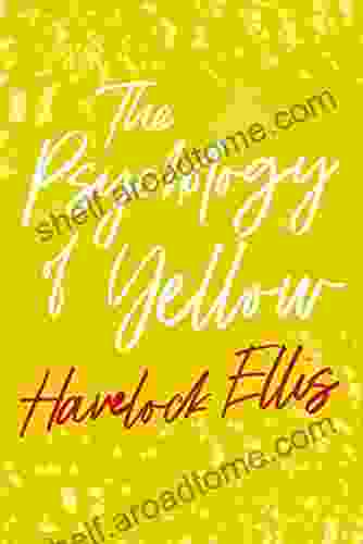 The Psychology Of Yellow Havelock Ellis