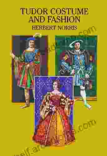 Tudor Costume And Fashion (Dover Fashion And Costumes)