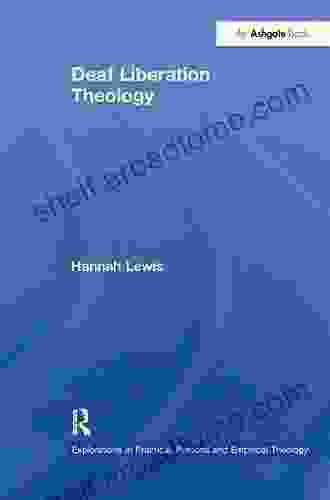 Deaf Liberation Theology (Explorations in Practical Pastoral and Empirical Theology)