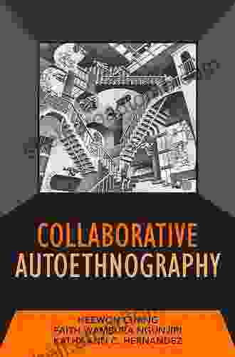 Collaborative Autoethnography (Developing Qualitative Inquiry 8)