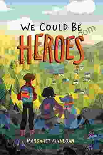 We Could Be Heroes Margaret Finnegan