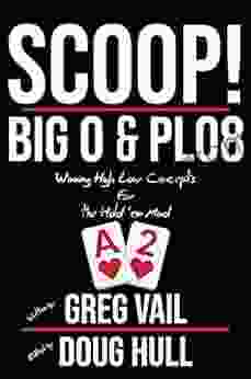 Scoop : Big O And PLO8: Winning High Low Concepts For The Hold Em Mind