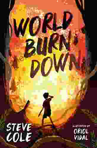 World Burn Down Steve Cole