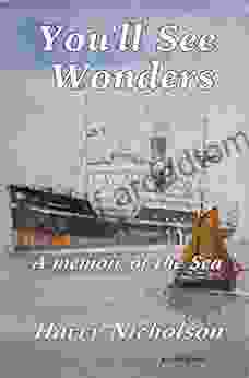 You Ll See Wonders: A Memoir Of The Sea (Memoirs Of The Sea 2)