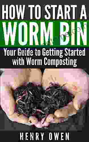 How To Start A Worm Bin: Your Guide To Getting Started With Worm Composting